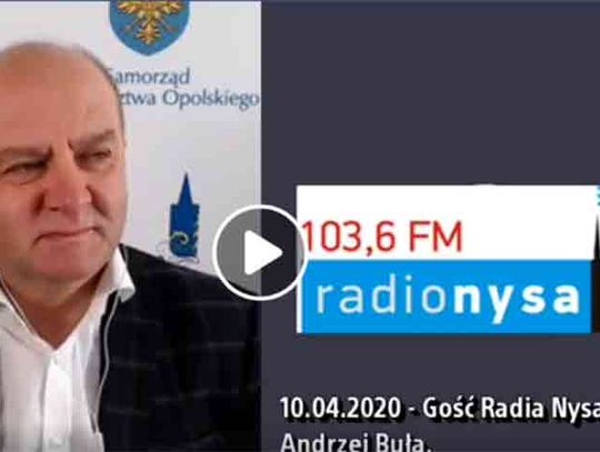 Andrzej Buła, Marszałek Województwa Opolskiego w Radio Nysa FM - 10.04