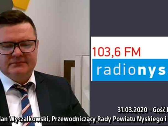 Bogdan Wyczałkowski w Radio Nysa - 31.03.2020