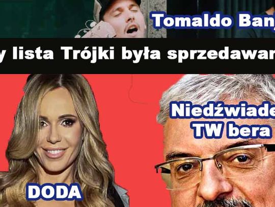 Czy lista przebojów Trójki była sprzedawana? - Doda mówi o korupcji w świecie muzyki.