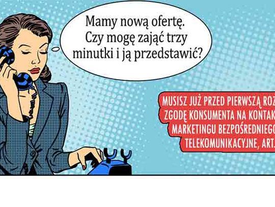 Czy to koniec telemarketingu? - dzwonienie bez zgody konsumenta jest sprzeczne z prawem.