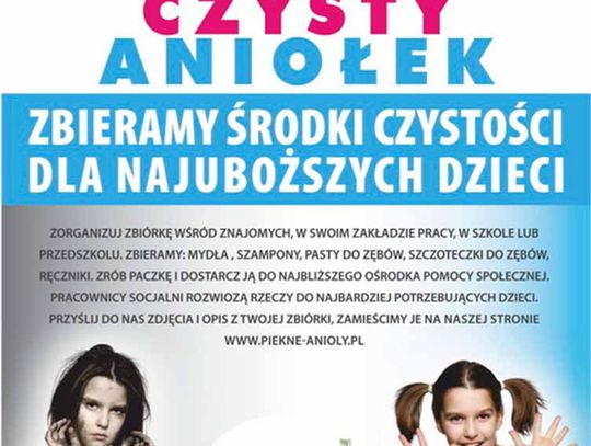 Czysty Aniołek - zbieramy: mydła, szampony, ręczniki, pasty i szczoteczki do zębów.