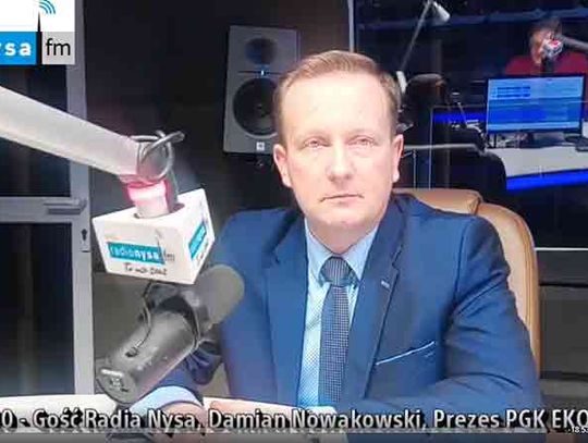 Damian Nowakowski, Prezes PGK EKOM w Nysie i Wicestarosta Nyski w radio Nysa FM.