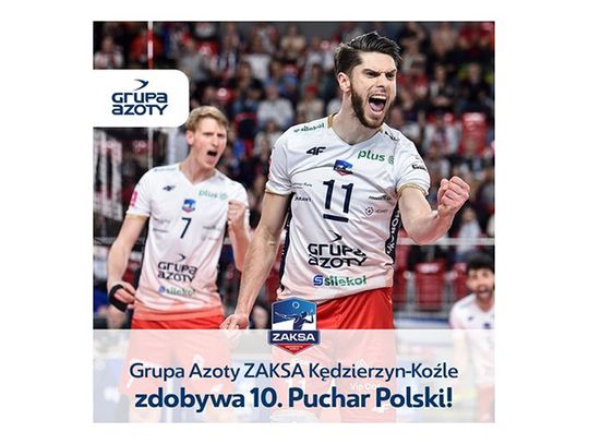 Grupa Azoty ZAKSA Kędzierzyn-Koźle w niesamowitym stylu zdobywa 10. oraz 4. z kolei Puchar Polski!