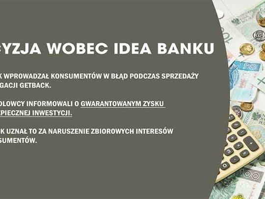 Idea Bank wprowadzał konsumentów w błąd podczas sprzedaży obligacji korporacyjnych GetBack - uznał prezes UOKiK.