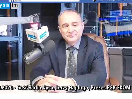 Jerzy Hajduga, Prezes PGK EKOM w Nysie - w radio Nysa - 13.03.2020