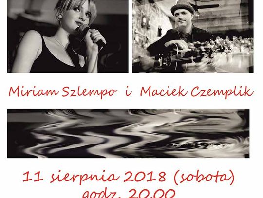 Koncert duetu - Miriam Szlempo i Maciek Czemplik