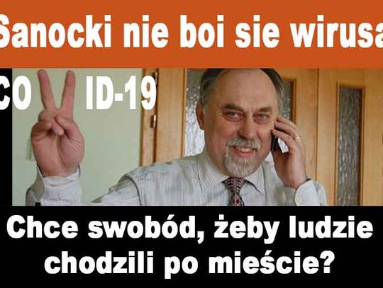 Koronawirusie ratuj Sanockiego! -  NTO jak totalsi, zrobi wszystko byle namieszać.