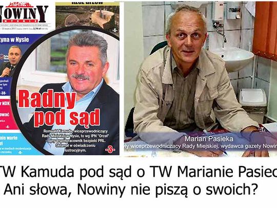 Nowiny nie piszą o swoich. TW Kamuda pod sąd, o TW Marianie Pasiece - ani słowa?