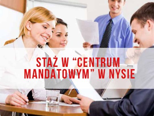 Podejmij staż w „Centrum Mandatowym” – 21 wolnych miejsc