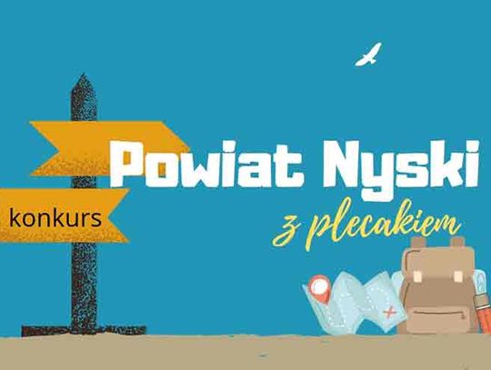 Powiat Nyski z plecakiem – konkurs!