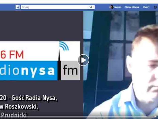 Radosław Roszkowski, Starosta Prudnicki w radio Nysa FM - 7.04