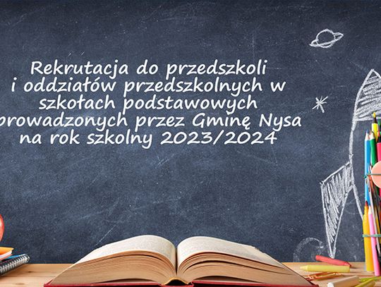 Rekrutacja do przedszkoli i oddziałów przedszkolnych w szkołach podstawowych prowadzonych przez Gminę Nysa na rok szkolny 2023/2024