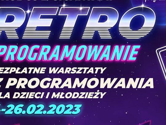 Ruszyły zapisy na 12 Edycję akcji „Koduj z Gigantami – Retroprogramowanie! „