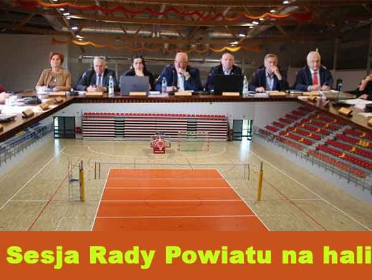 Sesja powiatu na hali sportowej - porządek obrad - zabezpieczenie przed koronawirusem.