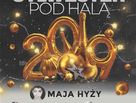 Sylwester pod halą, MAJA HYŻY, ANIA DEKO, HELLO MY SUNSINE