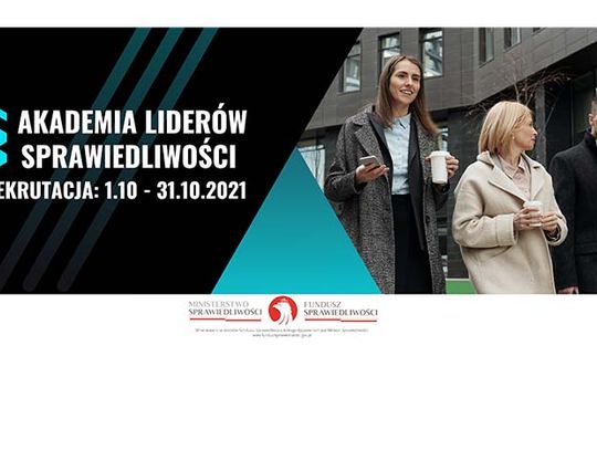 Weź udział w Akademii Liderów Sprawiedliwości!