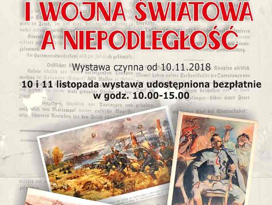 Wystawa - I wojna światowa a niepodległość