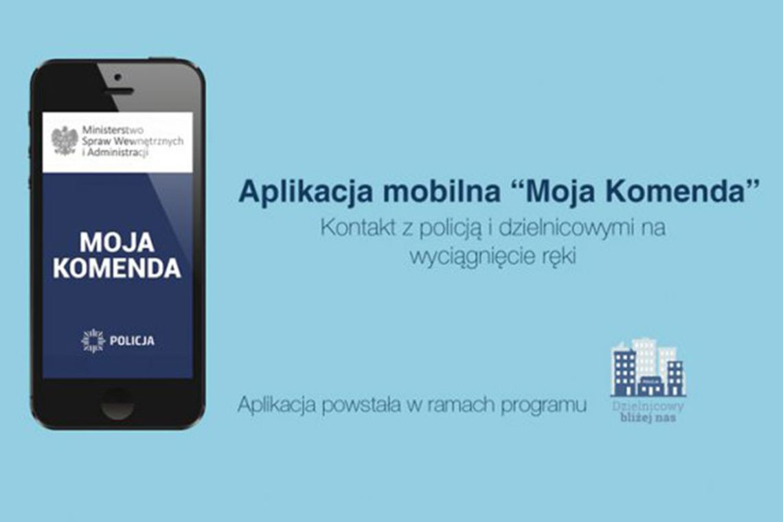 Aplikacja „Moja Komenda” umożliwia wyszukanie każdego dzielnicowego w Polsce