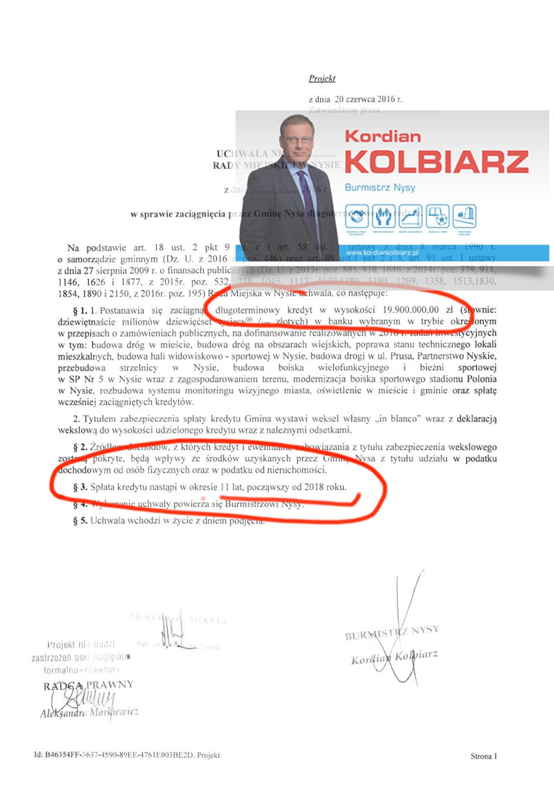 Burmistrz chce zaciągnąć kredyt dla Gminy na... 19 mln 900 tys złotych, spłata ma nastąpić w okresie 11 lat, począwszy od 2018 roku.