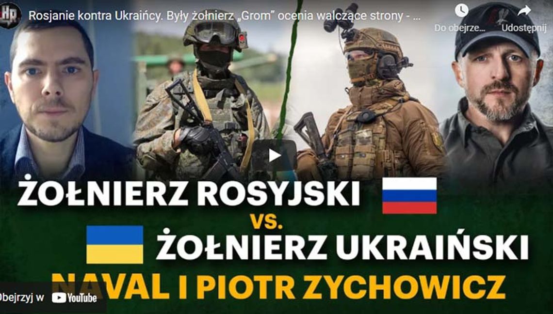 Były żołnierz „Grom” o Rosjanach, Ukraińcach i polskiej armii - Naval i Piotr Zychowicz