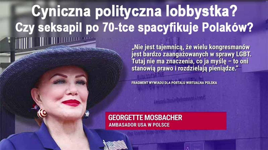 Ignorantka, czy lobbystka? - Georgette Mosbacher znowu jedzie po bandzie.