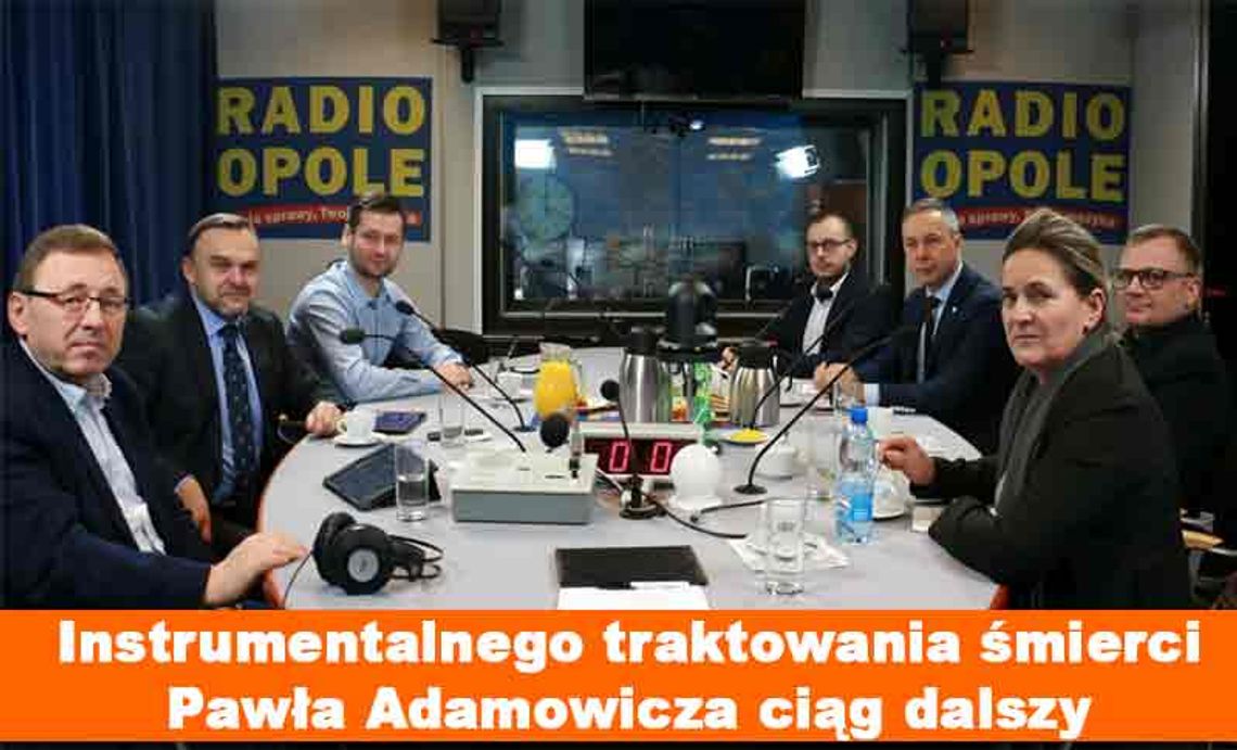 Instrumentalnego traktowania śmierci Adamowicza ciąg dalszy - dyskusja lokalnych polityków w Radio Opole