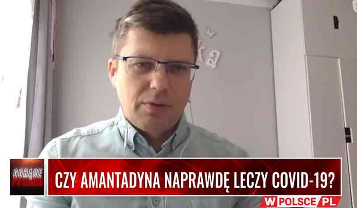 KTO NIE CHCE SUKCESU AMANTADYNY? - prostego leku działającego na wirusa COVID-19