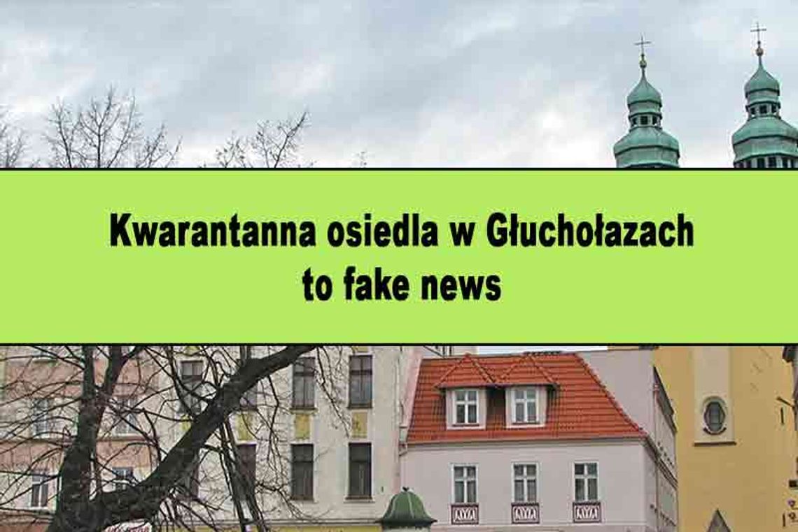 Nie ma kwarantanny w Głuchołazach to fake news