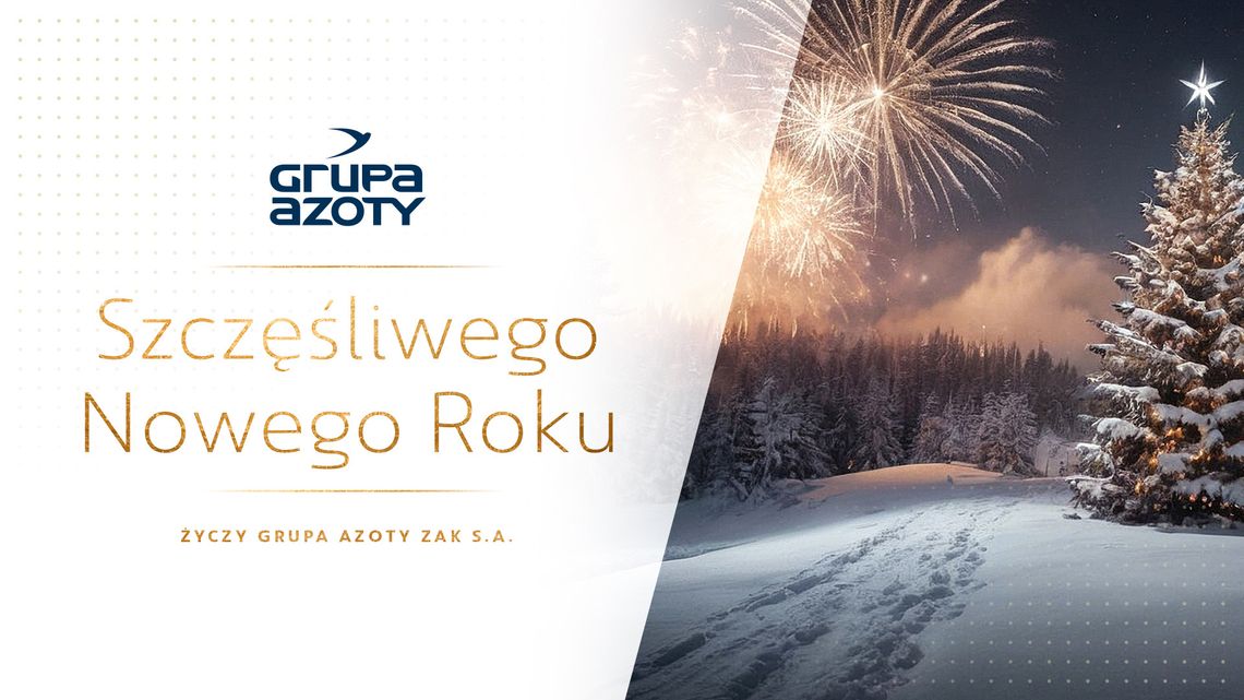 Niech rok 2024 będzie dobry!  Szczęśliwego Nowego Roku!  - Grupa AZOTY ZAK S.A.