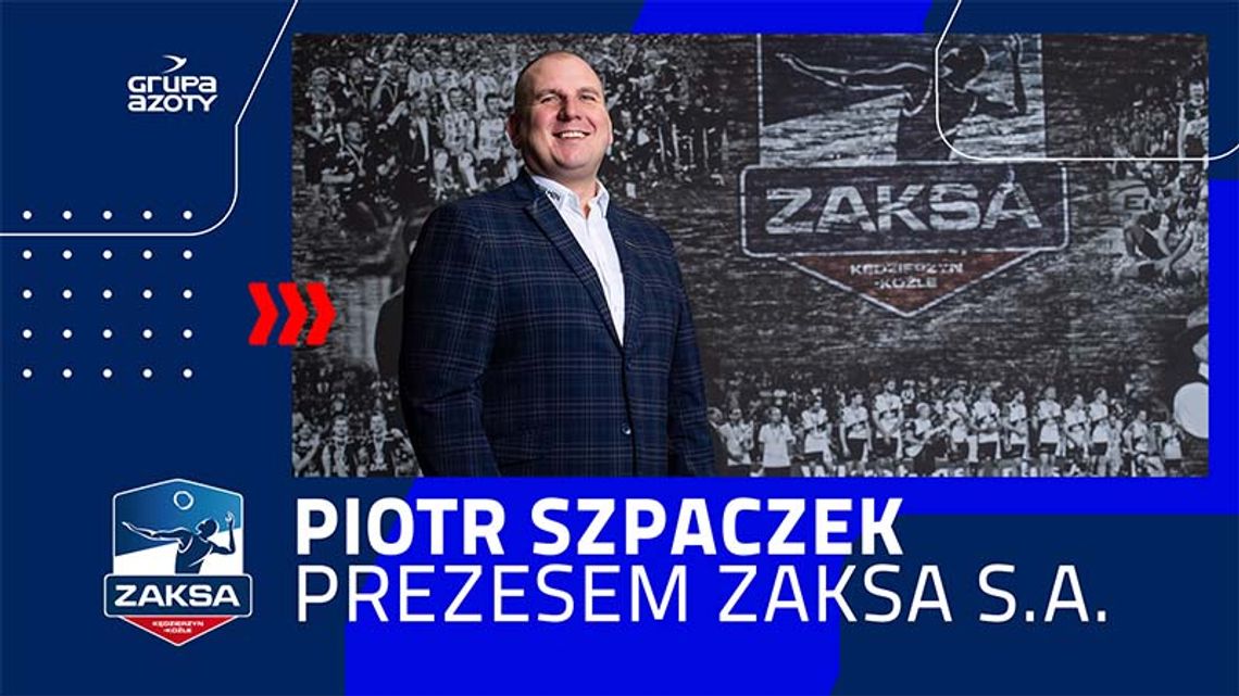 Nowy prezes zarządu ZAKSA S.A.