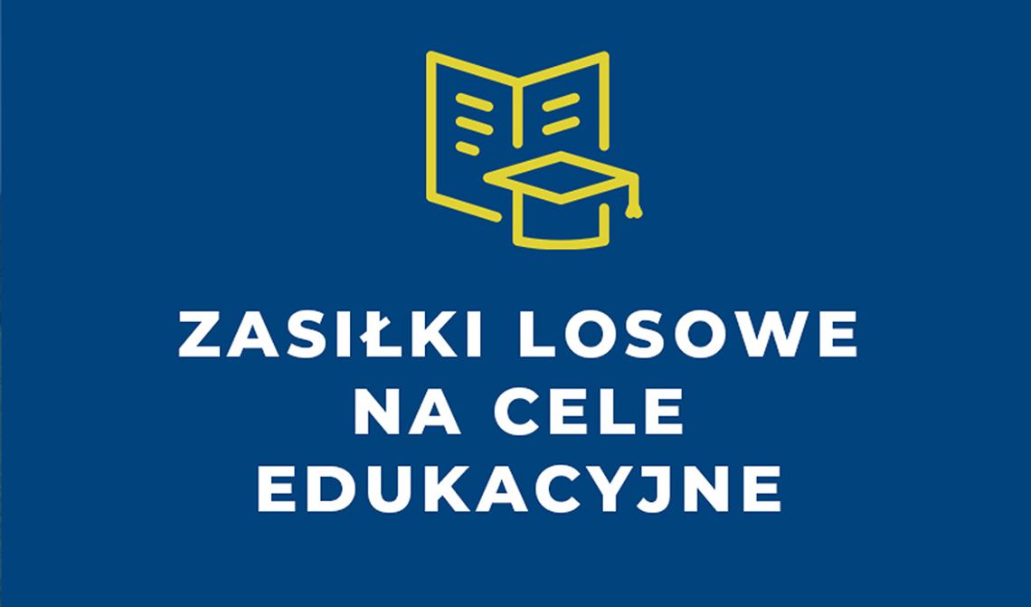 Przedłużony termin na składanie wniosków na zasiłki losowe na cele edukacyjne