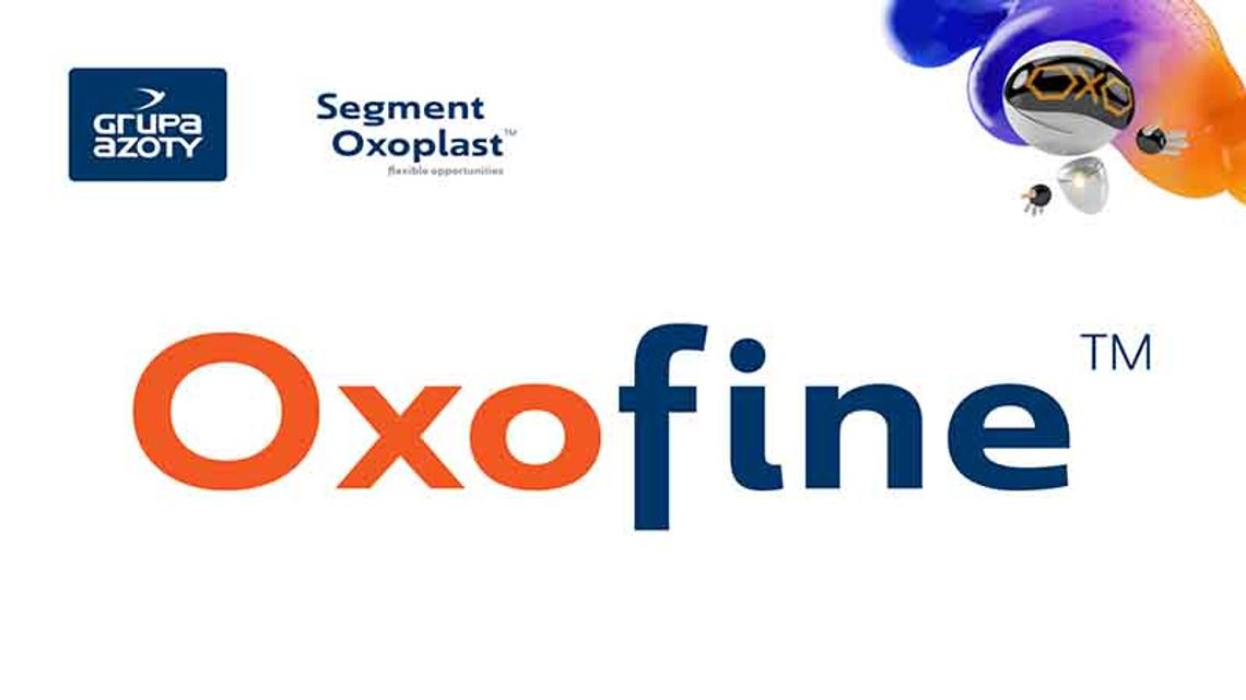 Segment Oxoplast™ Grupy Azoty wprowadza nowe produkty i modernizuje portfolio plastyfikatorów specjalistycznych