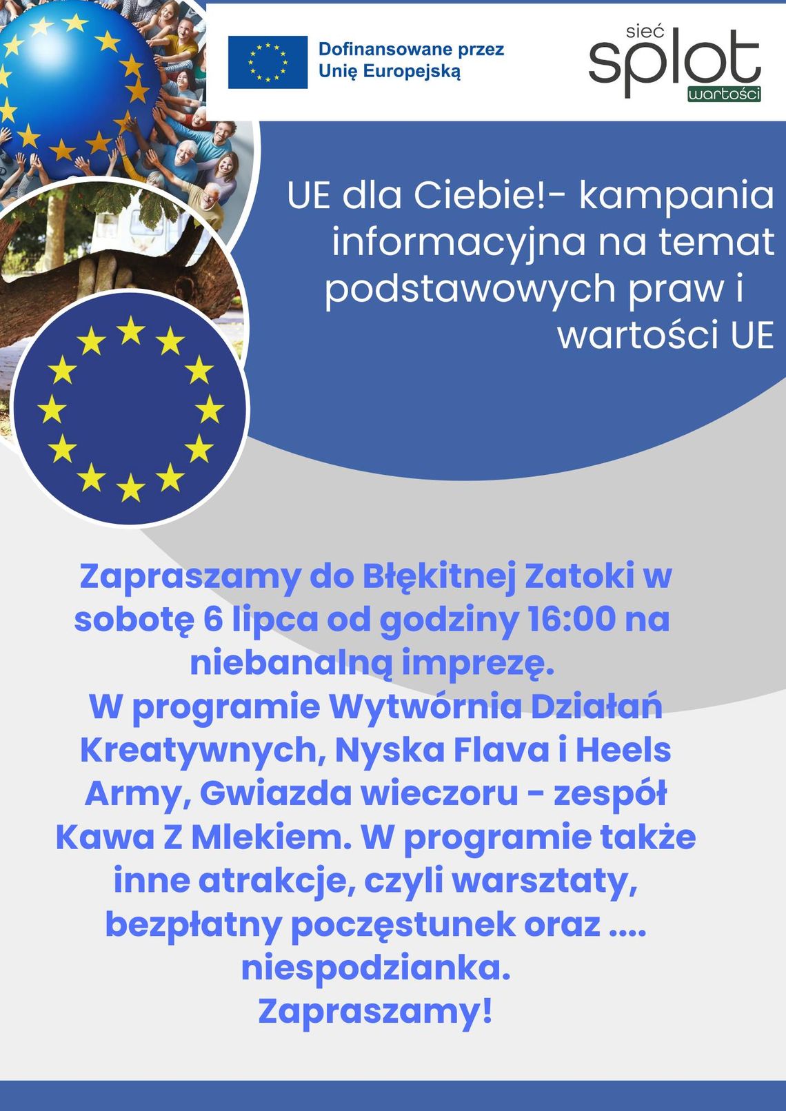 SPLOT WARTOŚCI - 6 lipca, w sobotę, zapraszamy do Błękitnej Zatoki w Głębinowie.