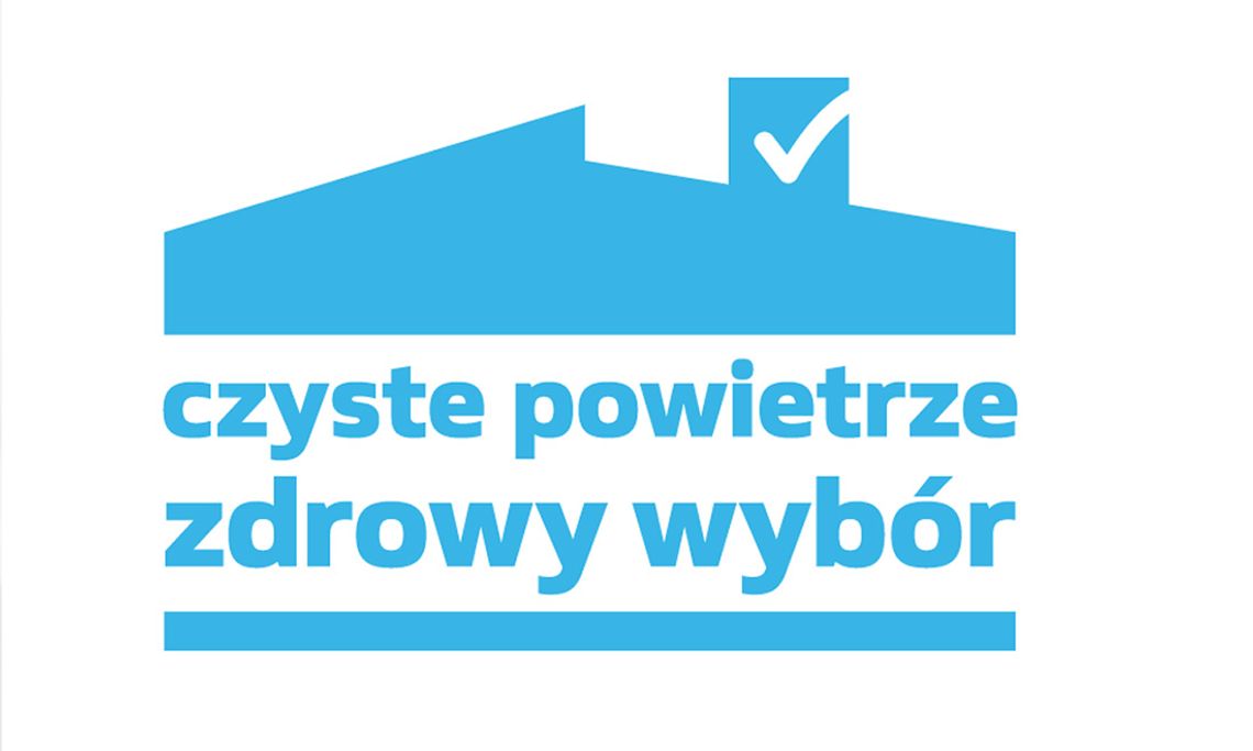 Ważna informacja dla Wnioskodawców i Beneficjentów Programu „Czyste Powietrze”