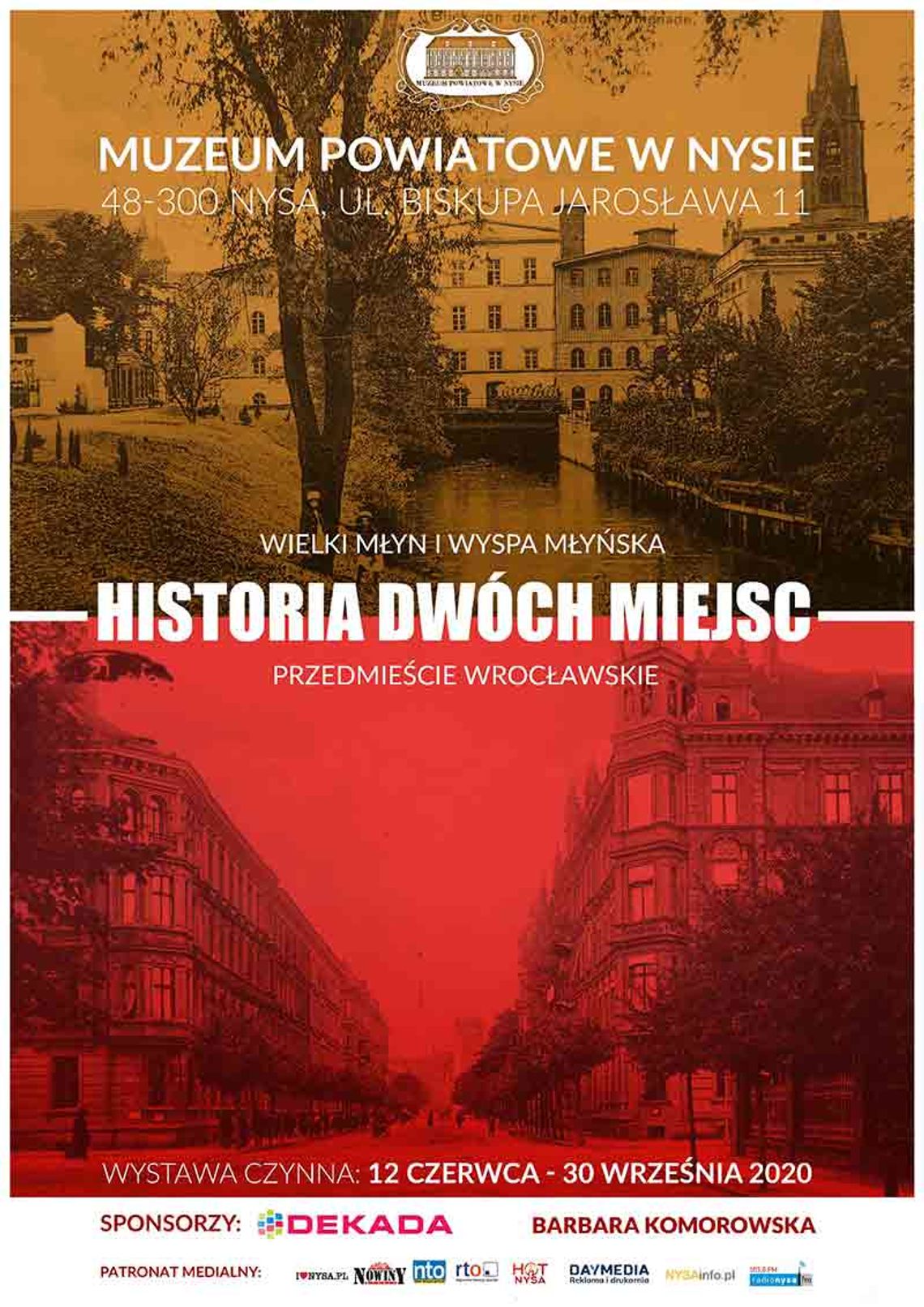 Wystawa - Historia dwóch miejsc: Wielki Młyn i Wyspa Młyńska oraz Przedmieście Wrocławskie.